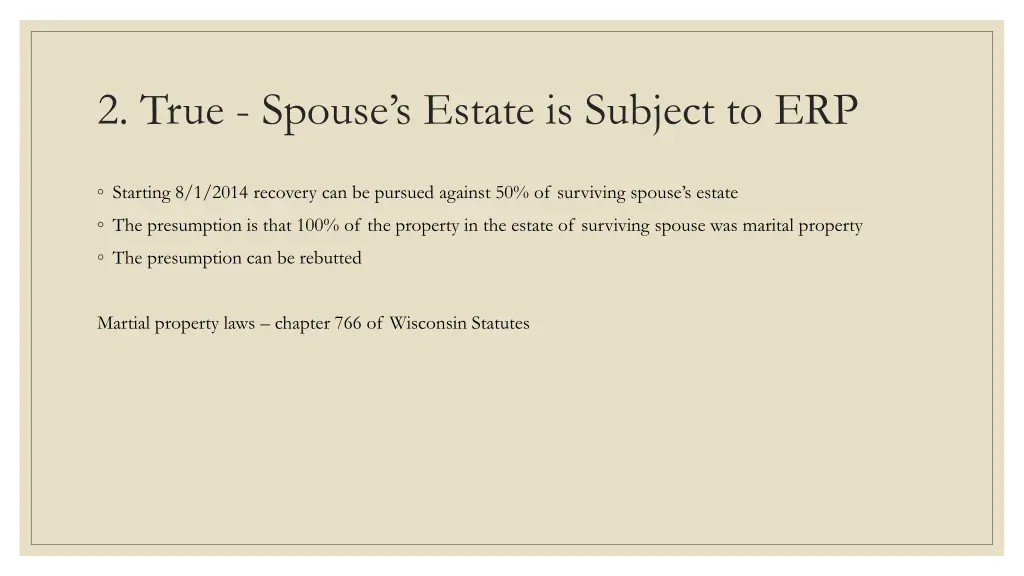 2 true spouse s estate is subject to erp