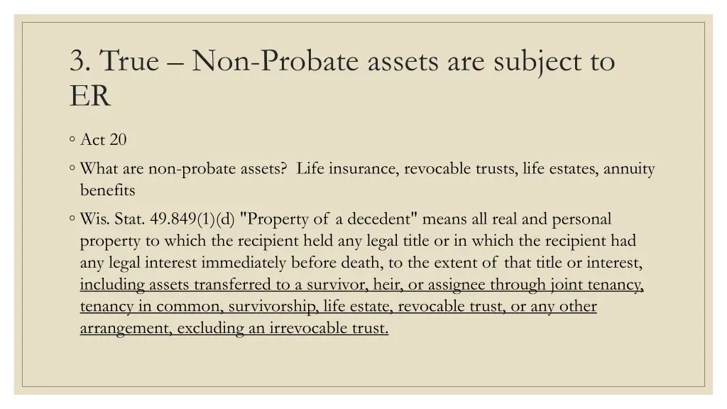 3 true non probate assets are subject to er