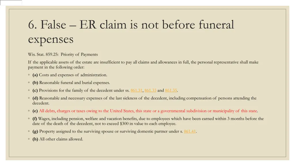 6 false er claim is not before funeral expenses