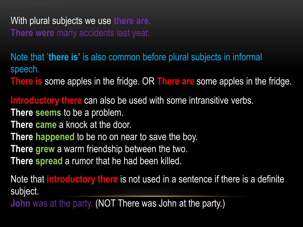 with plural subjects we use there are there were