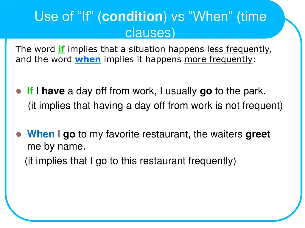 use of if condition vs when time clauses the word