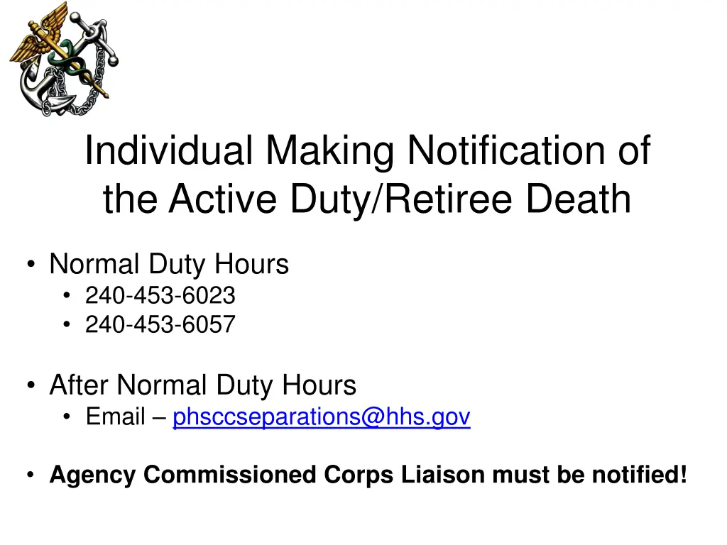 individual making notification of the active duty