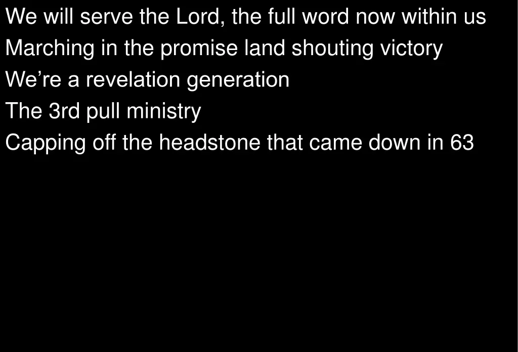 we will serve the lord the full word now within