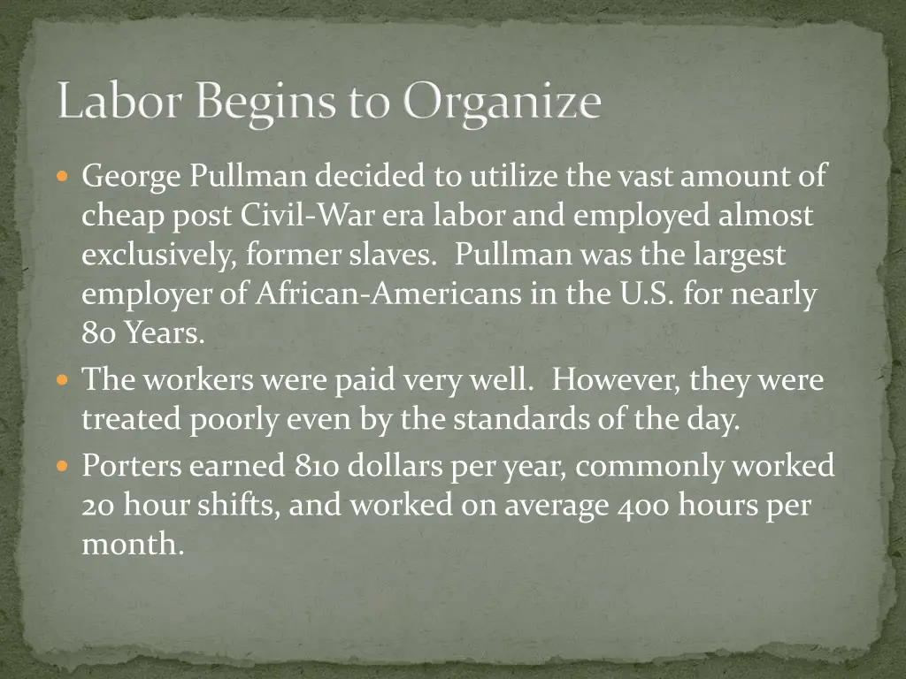 labor begins to organize