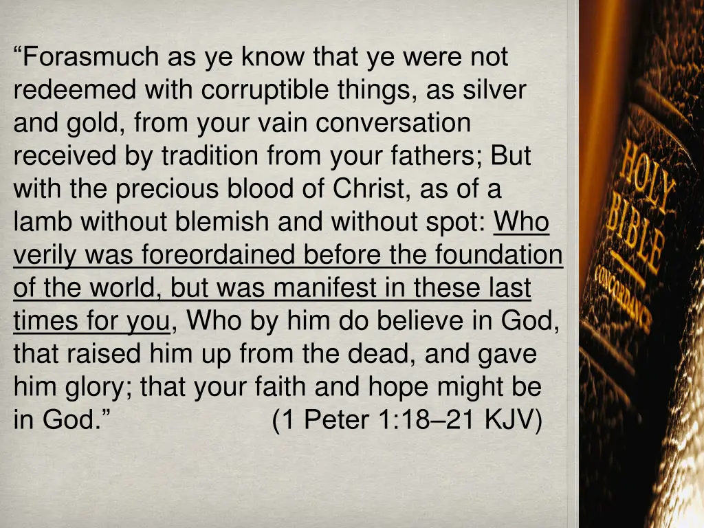 forasmuch as ye know that ye were not redeemed