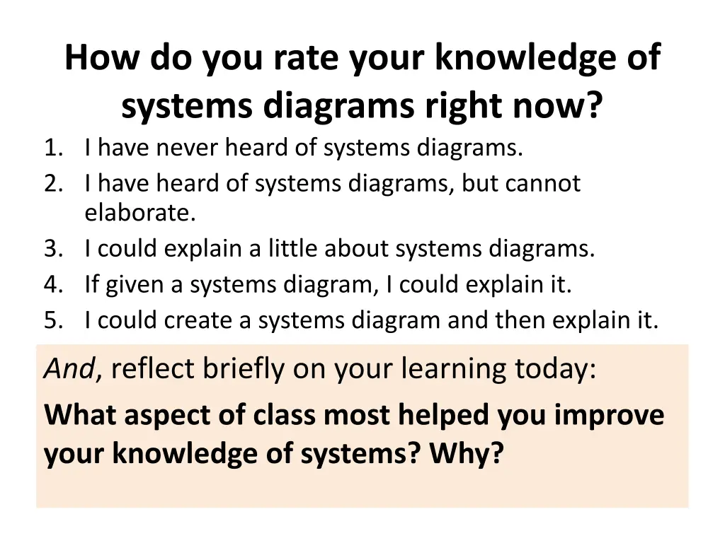 how do you rate your knowledge of systems 1