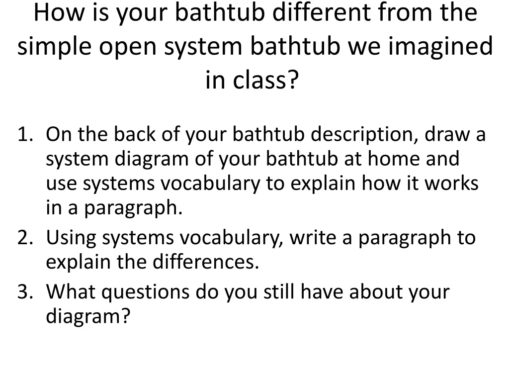 how is your bathtub different from the simple