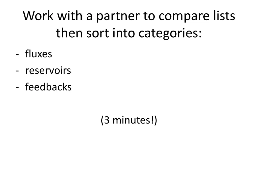 work with a partner to compare lists then sort