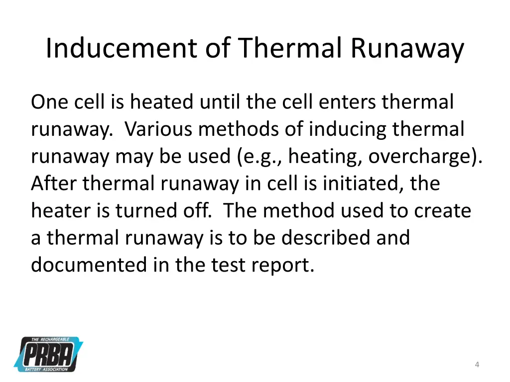 inducement of thermal runaway