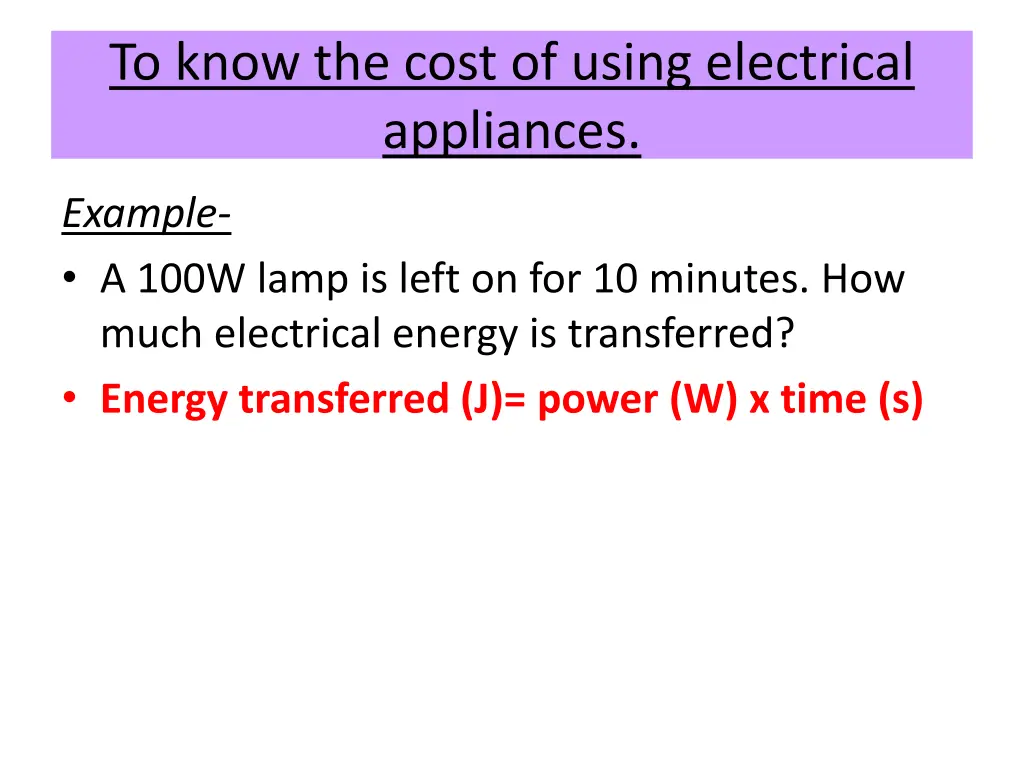 to know the cost of using electrical appliances 4