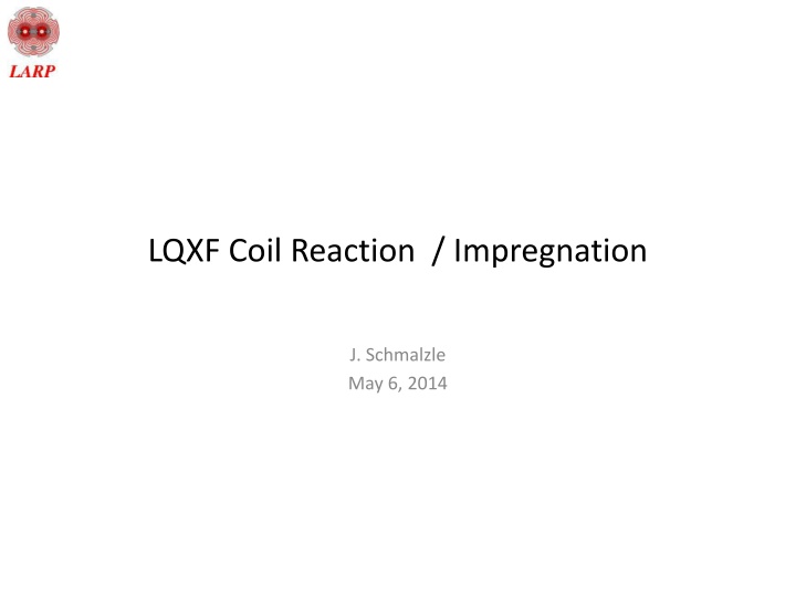 lqxf coil reaction impregnation