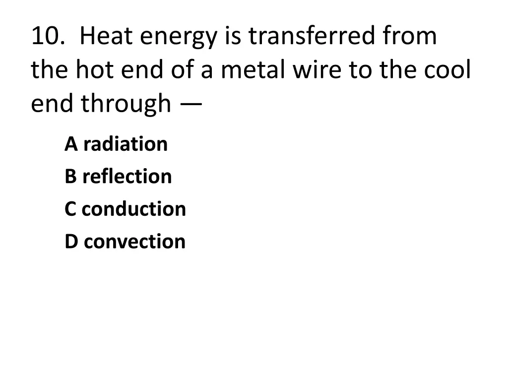 10 heat energy is transferred from