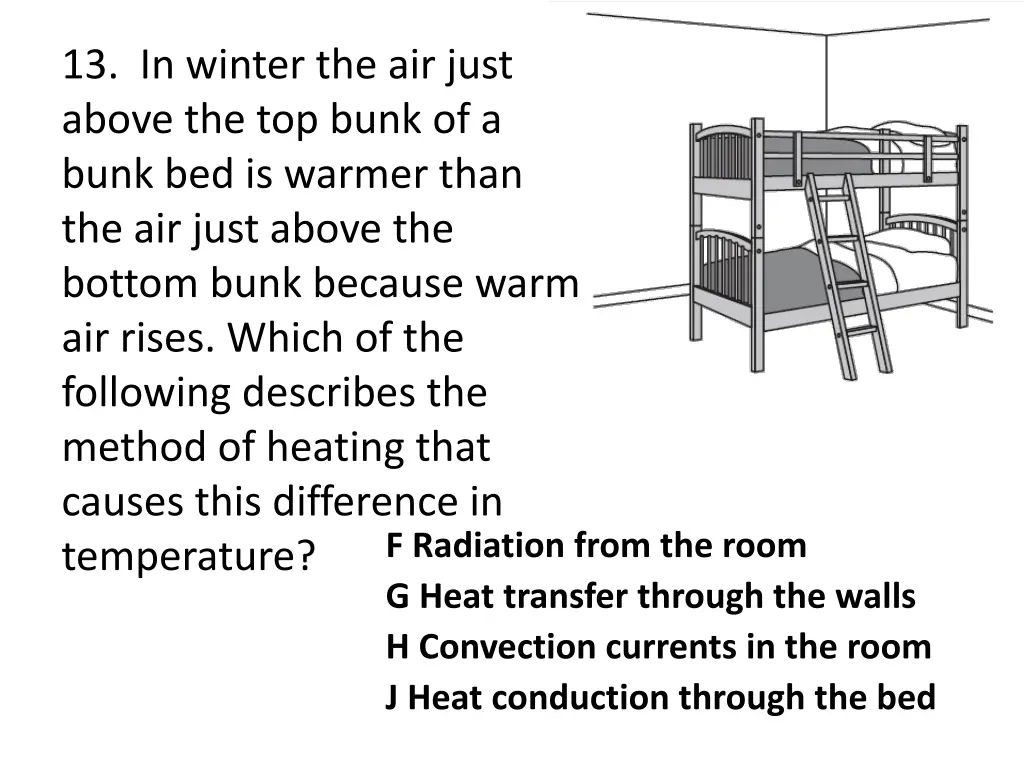 13 in winter the air just above the top bunk