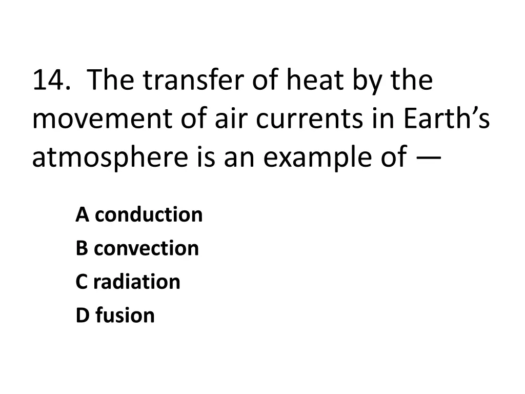 14 the transfer of heat by the movement