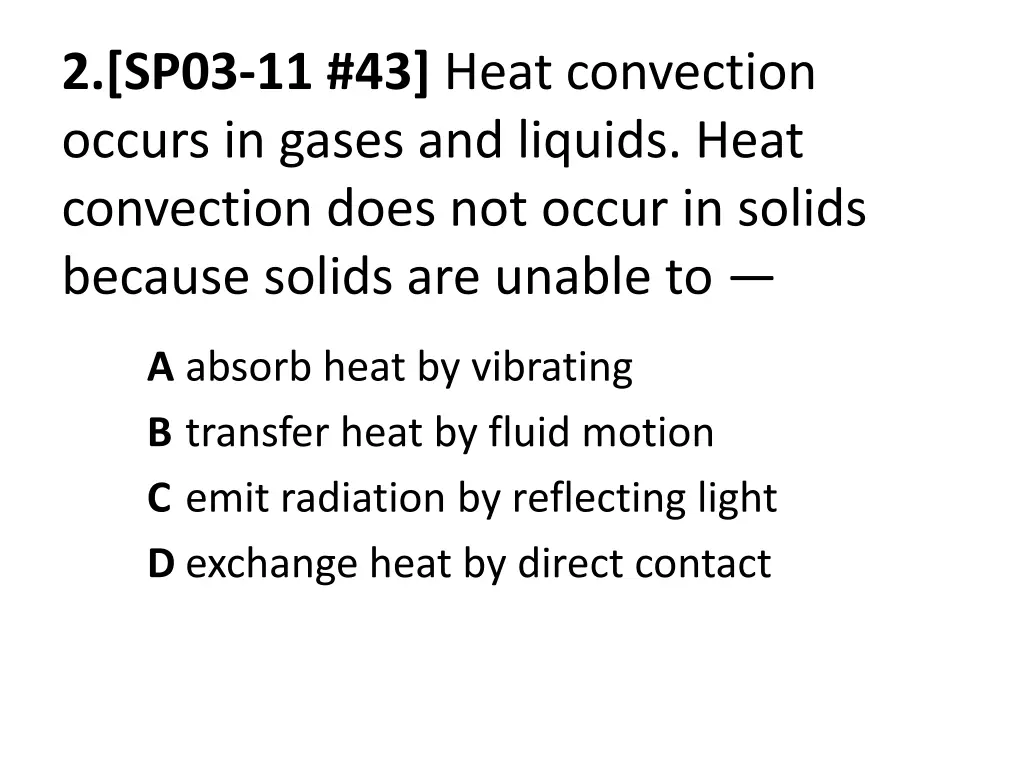 2 sp03 11 43 heat convection occurs in gases