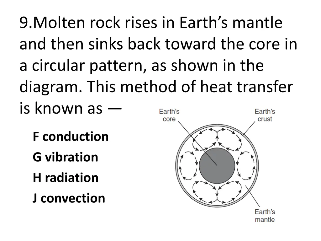 9 molten rock rises in earth s mantle and then