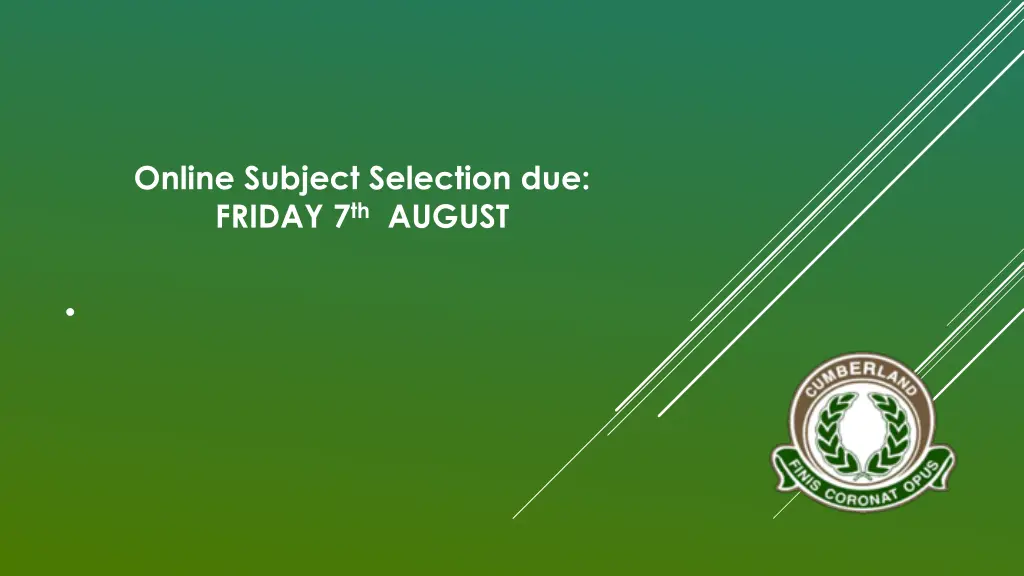 online subject selection due friday 7 th august