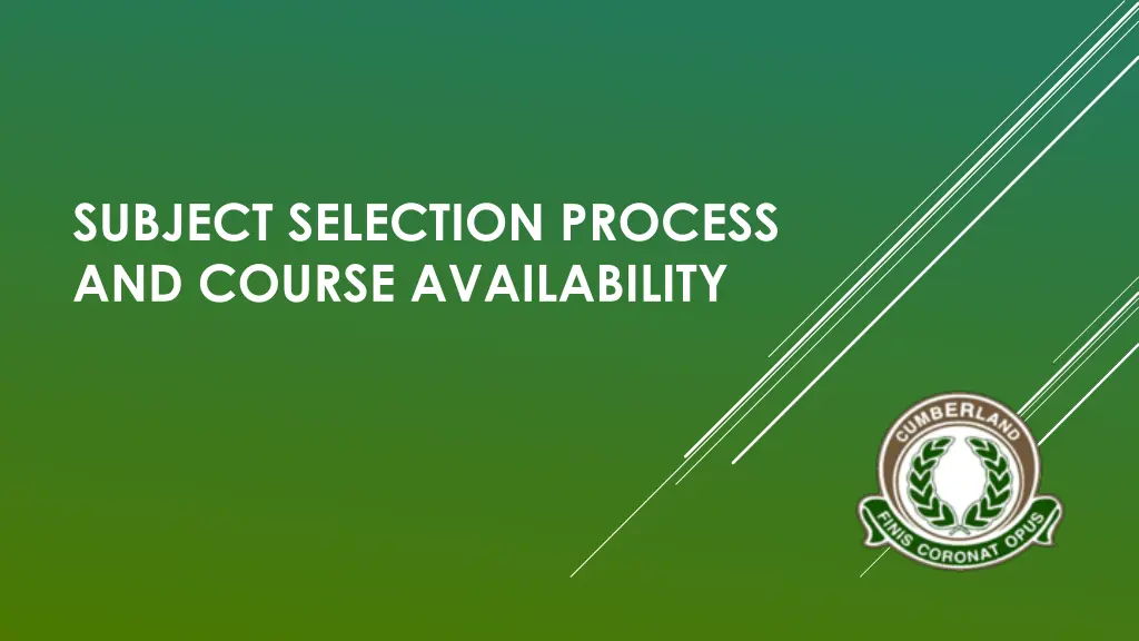 subject selection process and course availability