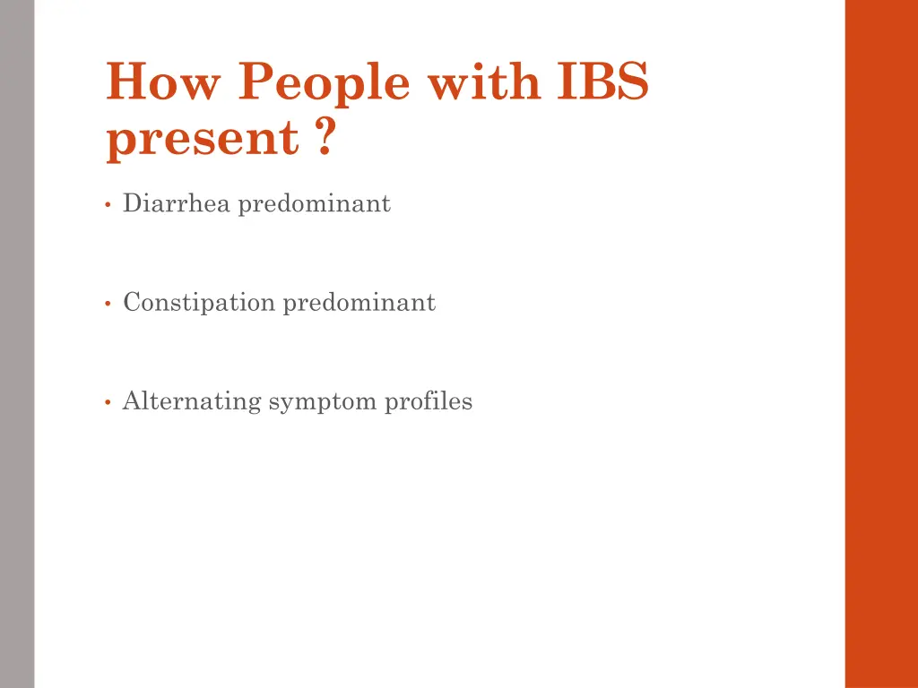 how people with ibs present