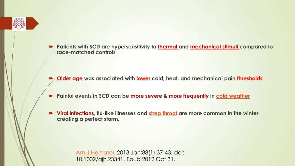 patients with scd are hypersensitivity to thermal