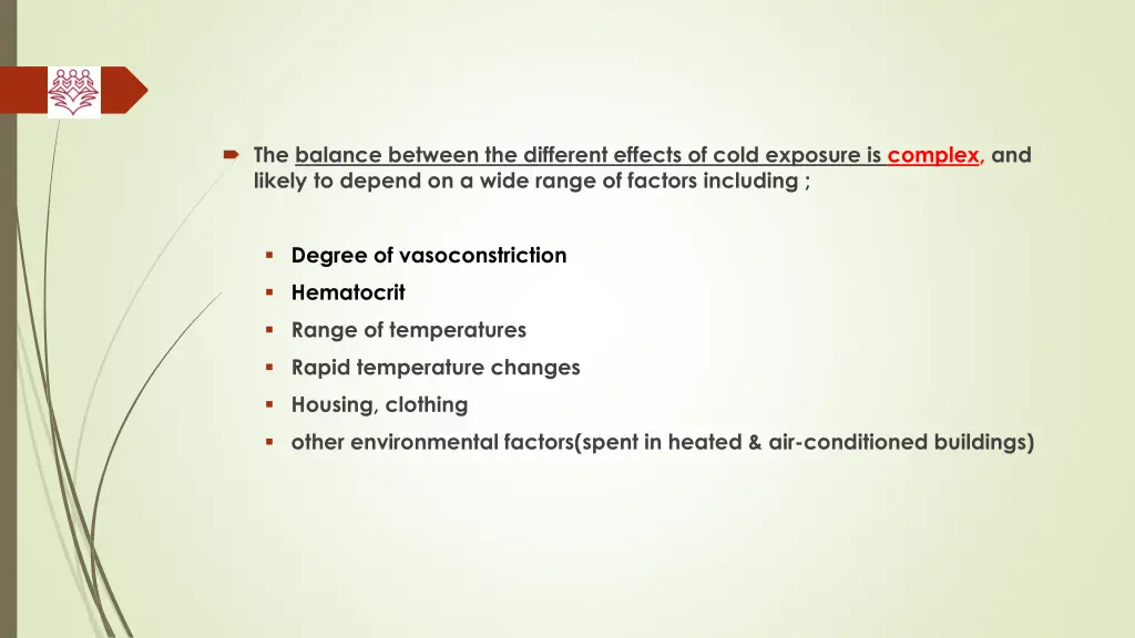 the balance between the different effects of cold