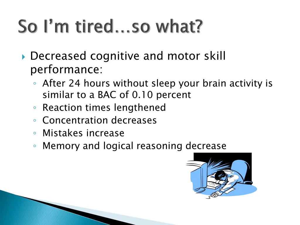 decreased cognitive and motor skill performance