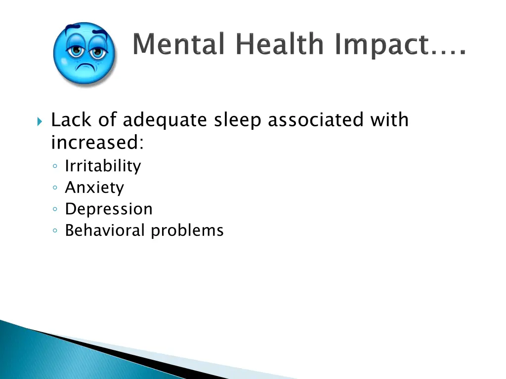 lack of adequate sleep associated with increased