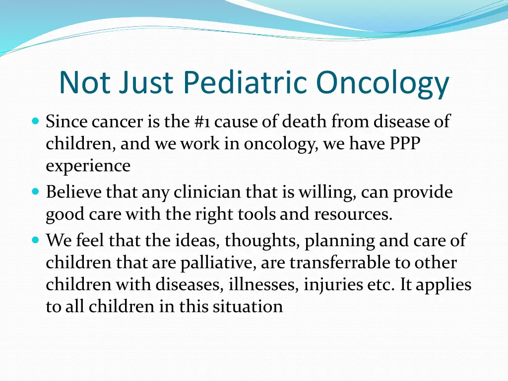 not just pediatric oncology