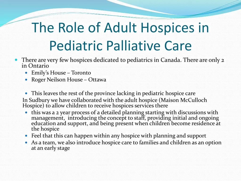 the role of adult hospices in pediatric