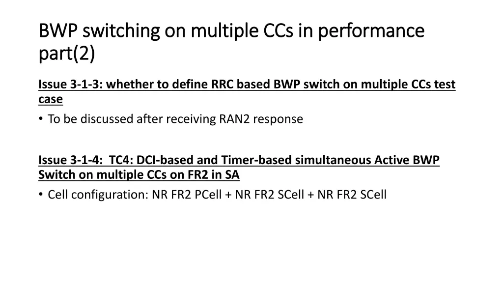 bwp switching on multiple ccs in performance 1