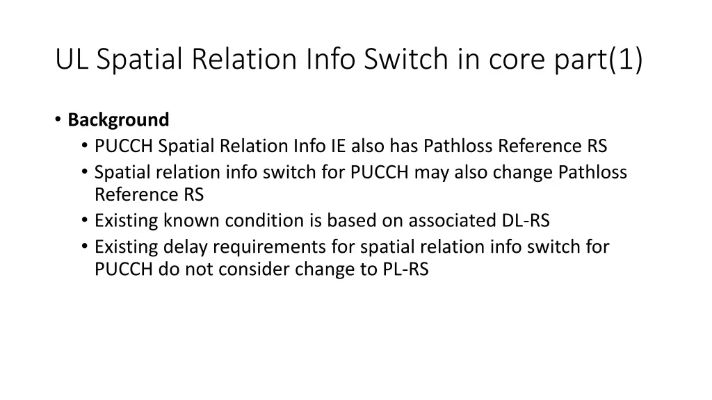 ul spatial relation info switch in core part 1