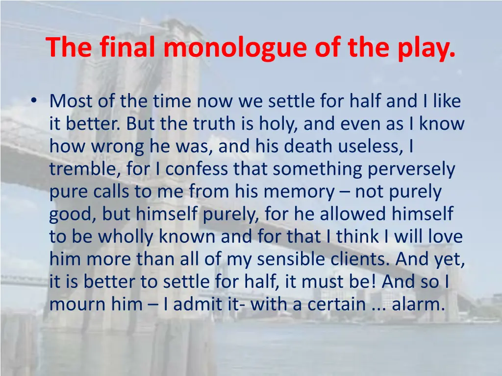 the final monologue of the play