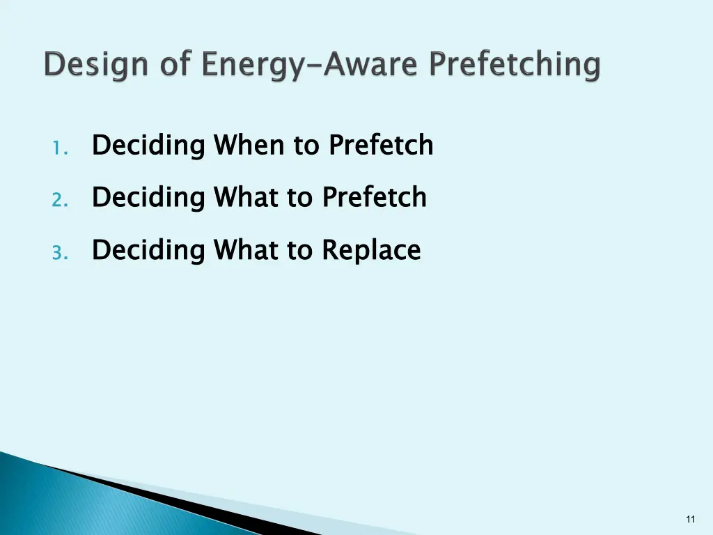 1 deciding when to deciding what to prefetch