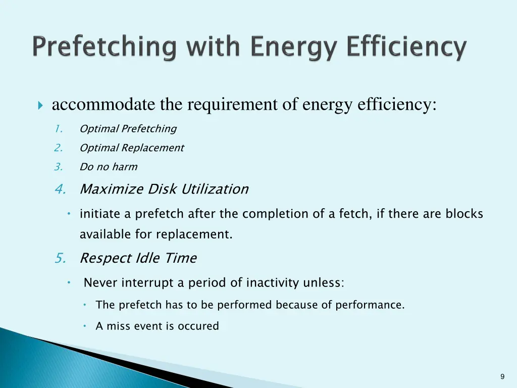 accommodate the requirement of energy efficiency