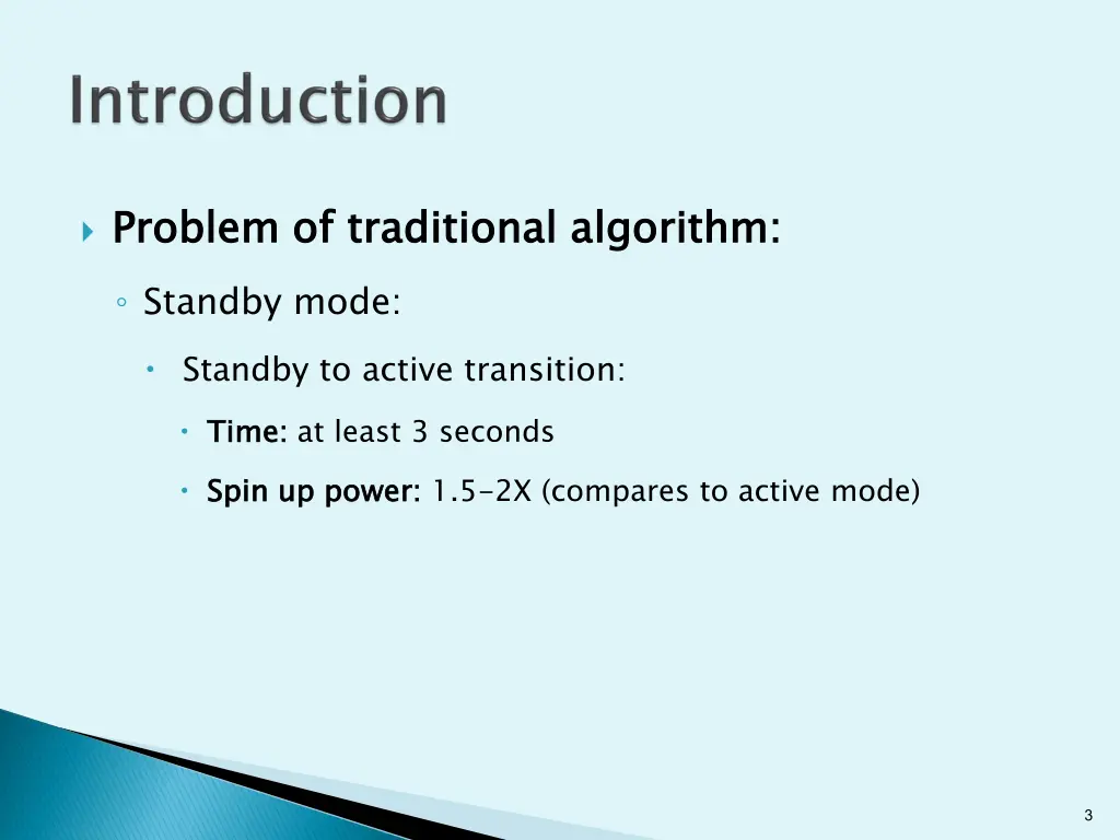 problem of traditional algorithm standby mode