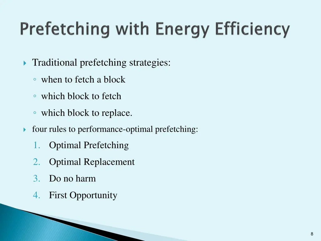 traditional prefetching strategies when to fetch