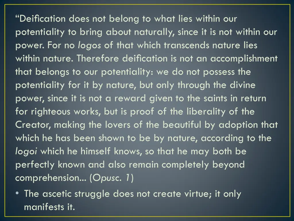 deification does not belong to what lies within