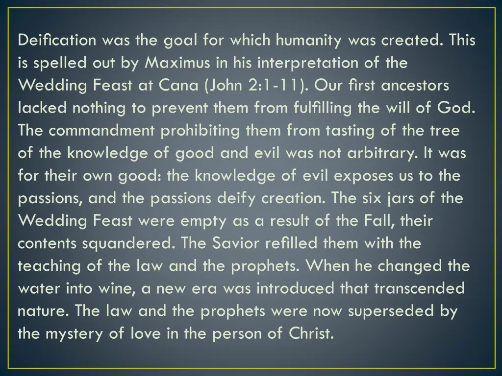 deification was the goal for which humanity