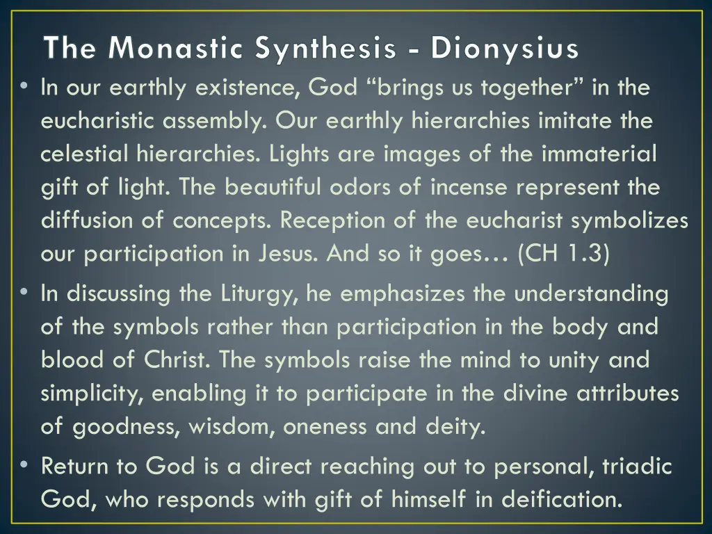 the monastic synthesis dionysius in our earthly