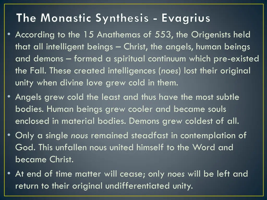 the monastic synthesis evagrius according