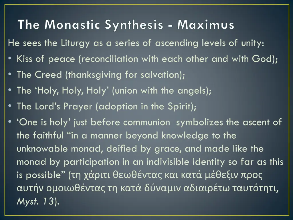 the monastic synthesis maximus he sees