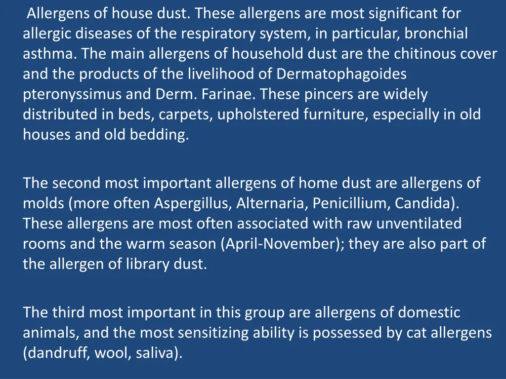 allergens of house dust these allergens are most