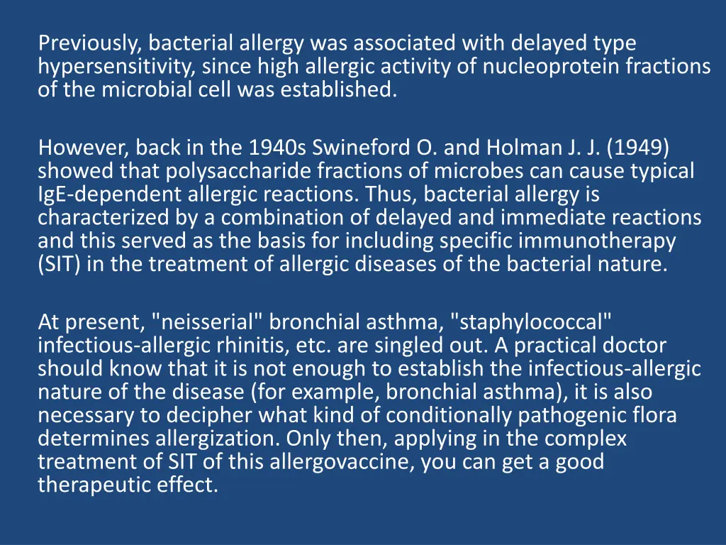 previously bacterial allergy was associated with