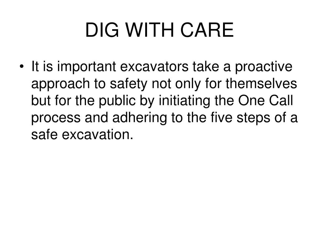 dig with care