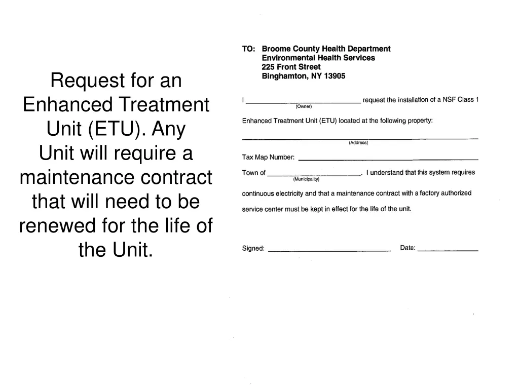 request for an enhanced treatment unit