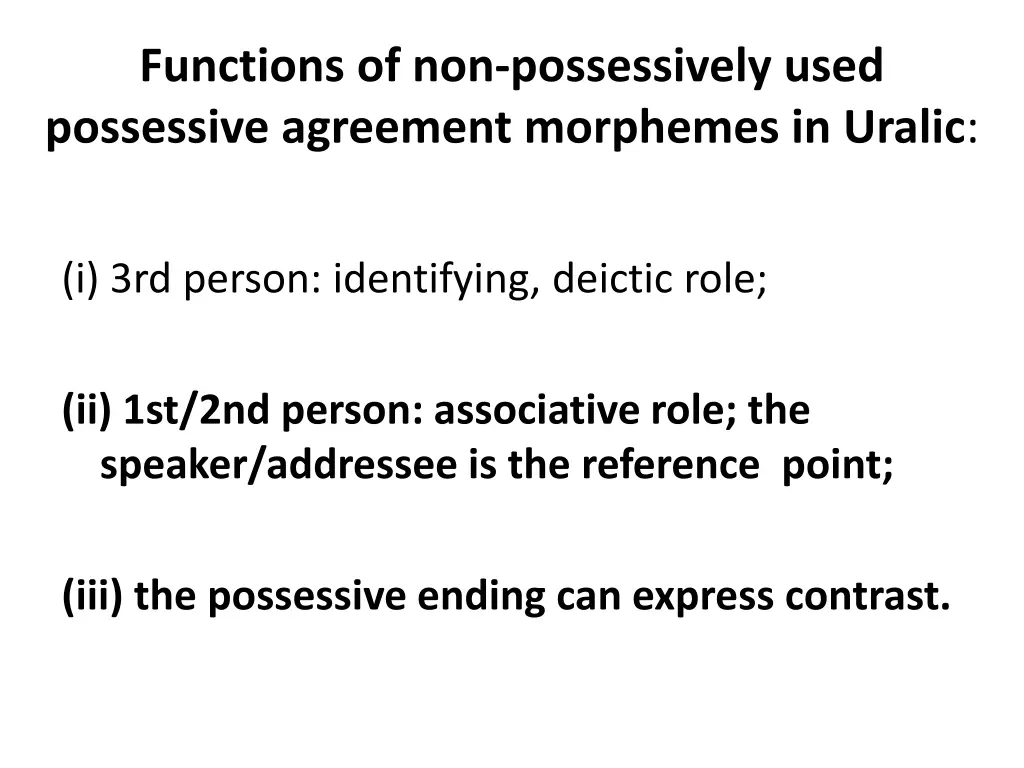 functions of non possessively used possessive