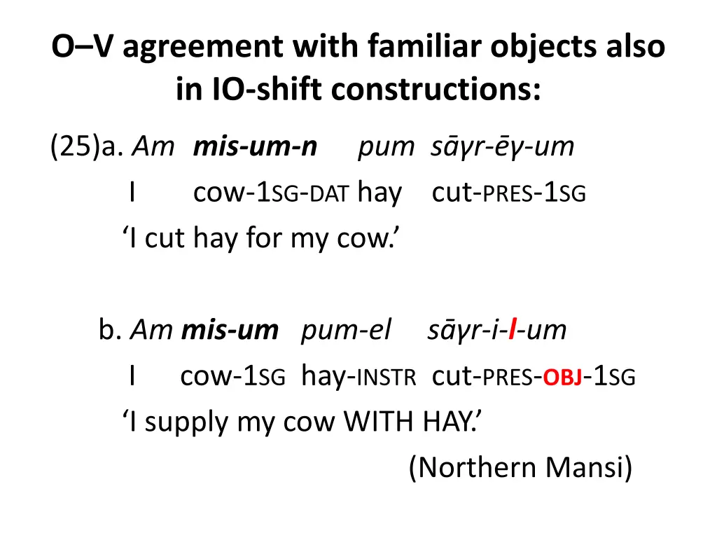 o v agreement with familiar objects also