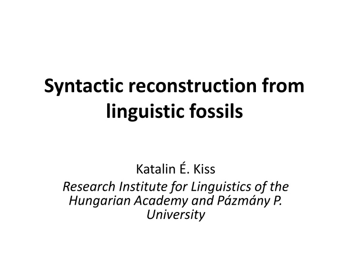 syntactic reconstruction from linguistic fossils