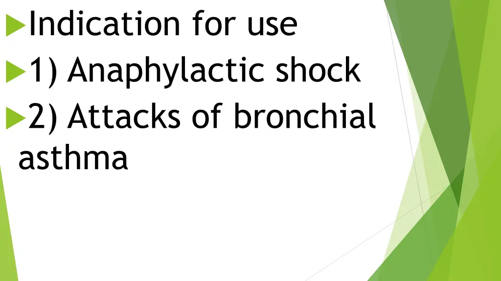 indication for use 1 anaphylactic shock 2 attacks