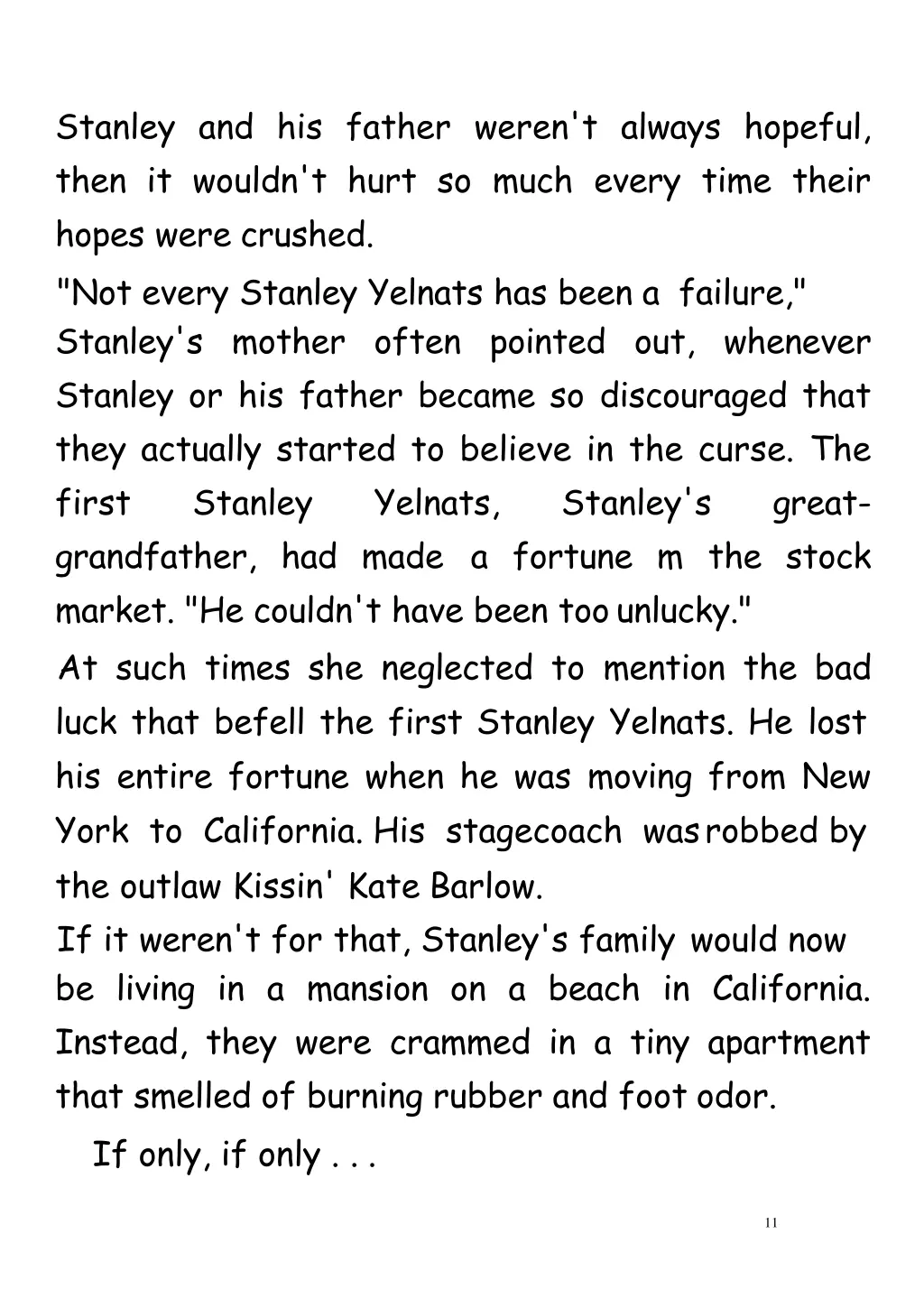 stanley and his father weren t always hopeful